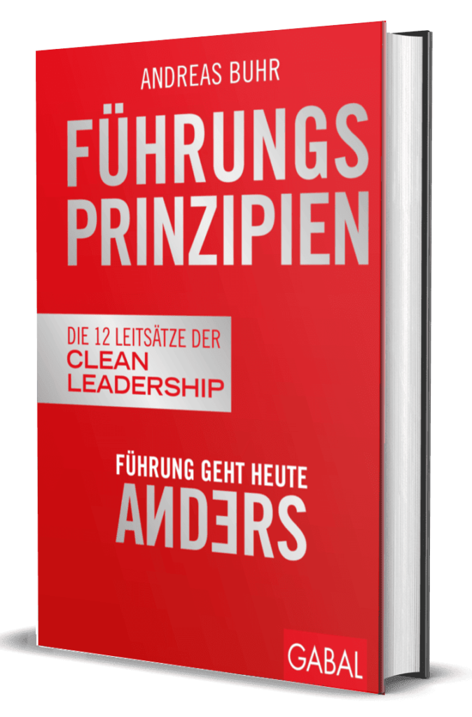 Führung geht heute anders 12 Führungsprinzipien für erfolgreiche leader - andreas buhr