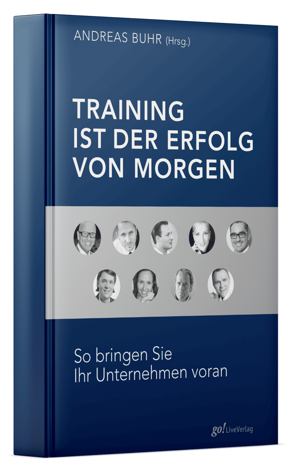 training ist der erfolg von morgen so bringen sie ihr untenrehmen voran - andreas buhr