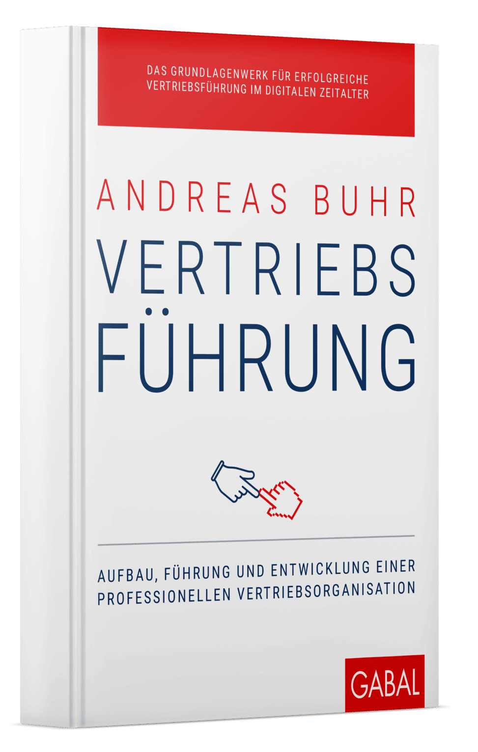 vertriebsführung aufbau führung und entwicklung einer prof vertriebsorganisation - andreas buhr